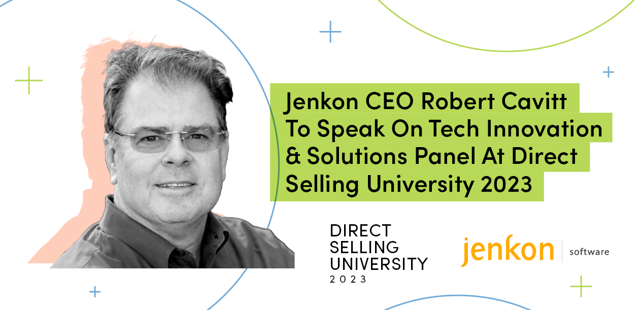 Jenkon CEO Robert Cavitt to Speak on Tech Innovation & Solutions Panel at Direct Selling University 2023